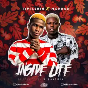 Timilehin - Inside Life ft. Mohbad